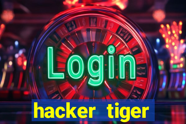 hacker tiger fortune download